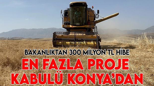 En fazla proje kabulü alan il Konya! Bakanlıktan 300 milyon TL hibe