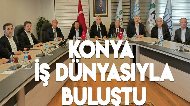 Ticaret Bakanı Bolat, Konya iş dünyası ile buluştu