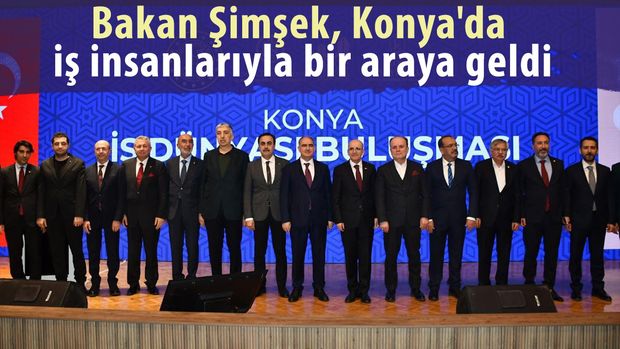 Bakan Şimşek, Konya'da iş insanlarıyla bir araya geldi