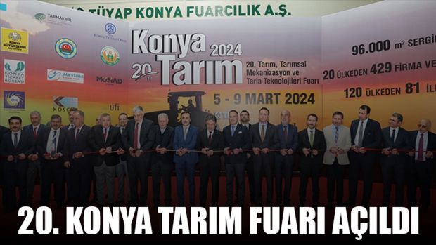 20. Konya Tarım Fuarı açıldı