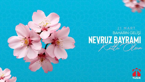 21 Mart Nevruz Bayramı Kutlu Olsun!