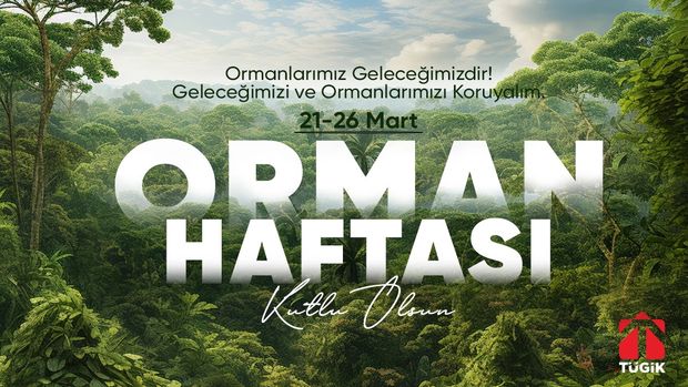 21 Mart Orman Haftası Kutlu Olsun!