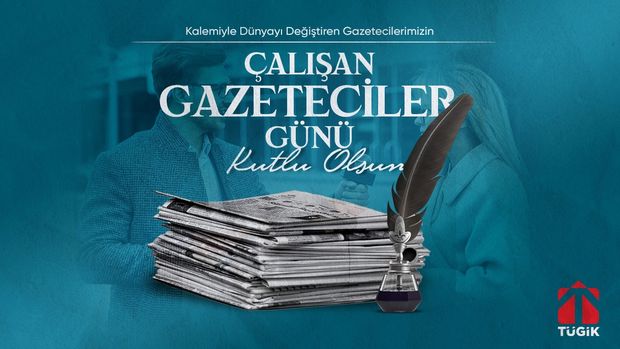 Çalışan Gazeteciler Günü Kutlu Olsun!