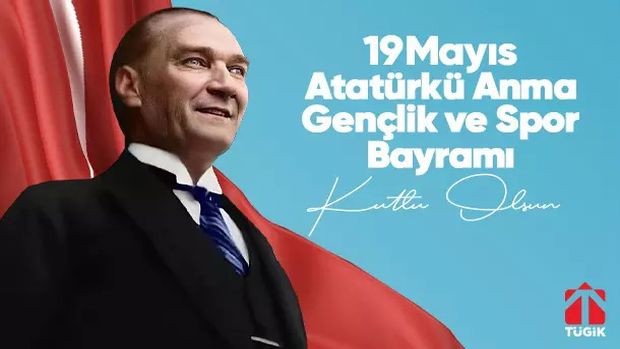 19 Mayıs Atatürk'ü Anma Gençlik Ve Spor Bayramı Kutlu Olsun.