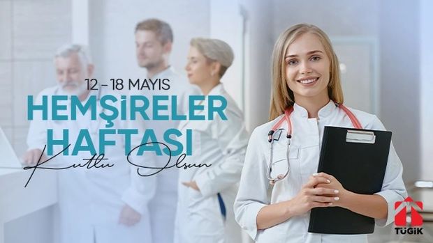 12 - 18 Mayıs Hemşireler Haftası Kutlu Olsun.