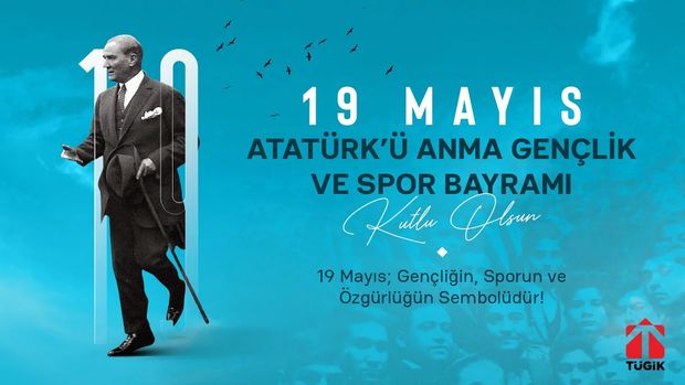 19 Mayıs Atatürk'ü Anma Gençlik ve Spor Bayramımız Kutlu Olsun!