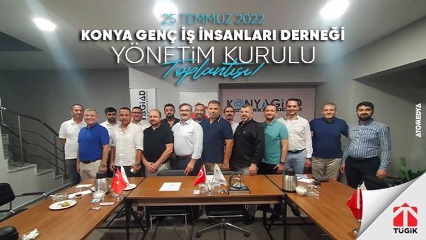 Konyagiad Yönetim Kurulu Toplantısı - 25 Temmuz 2022