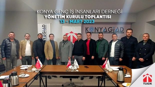 Konyagiad Yönetim Kurulu Toplantısı - 13 Mart 2023