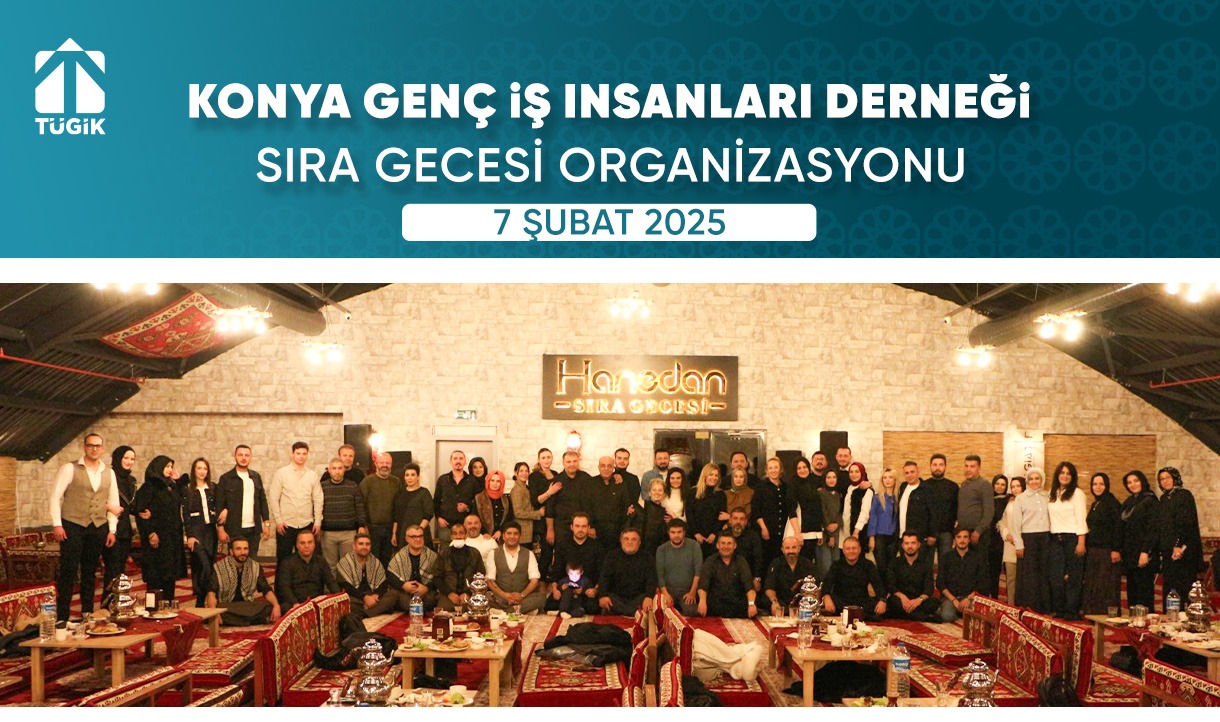 KONYAGİAD Üyeleri Sıra Gecesinde Bir Araya Geldi!