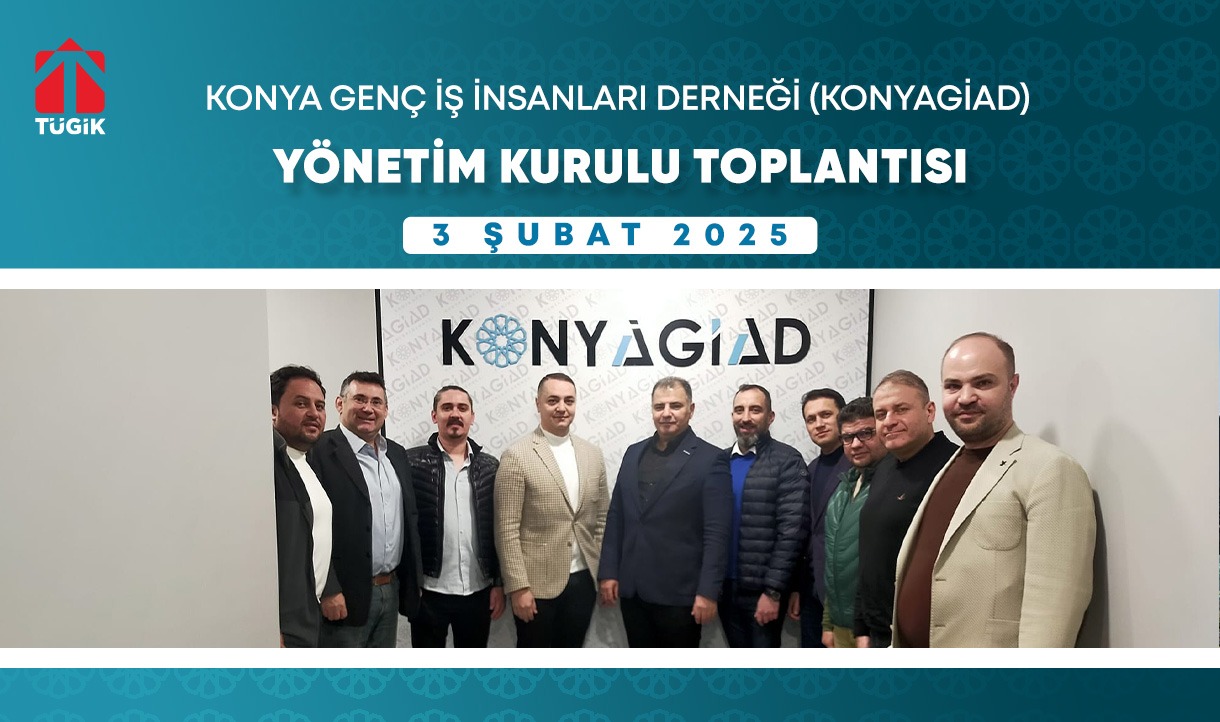 Konyagiad Yönetim Kurulu Toplantısı - 3 Şubat 2025