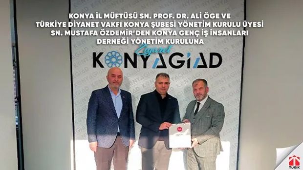 Konya İl Müftüsü Sn. Prof. Dr. Ali Öge ve Türkiye Diyanet Vakfı Konya Şubesi Yönetim Kurulu Üyesi Sn. Mustafa Özdemir’den Konyagiad'a Ziyaret