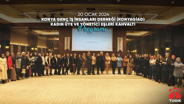 Konyagiad Kadın Üye ve Yönetici Eşleri Kahvaltı Programı - 20 Ocak 2024